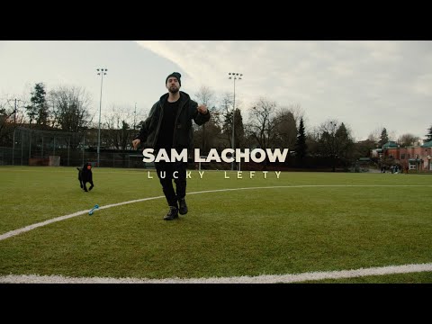 Sam Lachow - "Lucky Lefty" Official Music Video