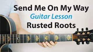 Send Me On My Way: Rusted Roots ðbb¸Acoustic Guitar Lesson