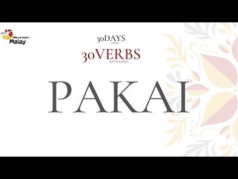 LEARN MALAY - PAKAI: to wear/use (30 days, 30 verbs - 17)