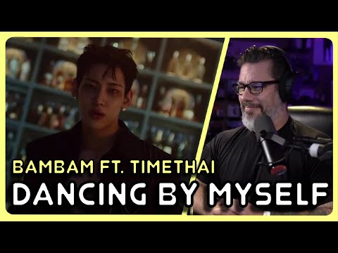 Director Reacts - BamBam ft TIMETHAI - 'Dancing By Myself' MV