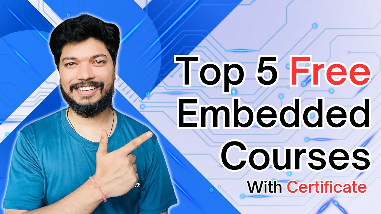 Top 5 Embedded Systems Courses with Certification | Best courses for Embedded @electronicsgeek