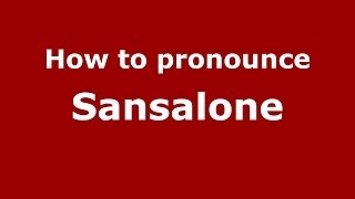 How to pronounce Sansalone