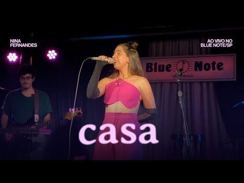 Nina Fernandes - Casa (Ao Vivo no Blue Note)