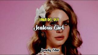Lana Del Rey - Jealous Girl [Traducida en Español]