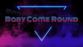 Spice Girls - Baby Come Round (cover)