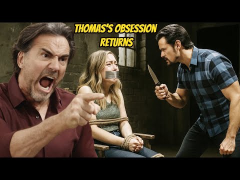 Thomas's obsession returns, Hope is kidnapped The Bold and the Beautiful Spoilers