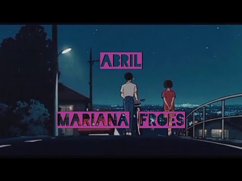 Abril - Mariana Froes (Legendado)