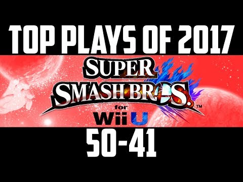 Smash 4 Top 50 Plays of 2017 - Part 1/5 (50-41) Super Smash Bros. WiiU