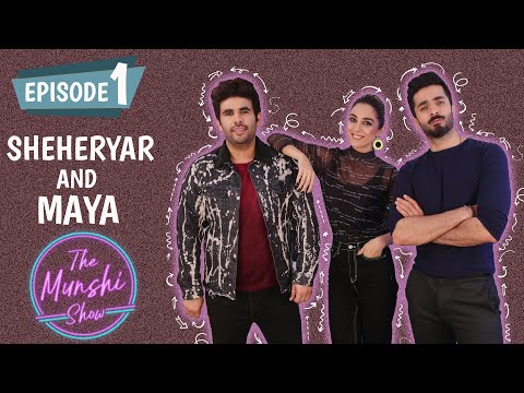 The Munshi Show | Episode 1 | Sheheryar Munawar And Maya Ali | Chemistry in Parey Hut Love And More