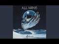 All Mine Arces Edit
