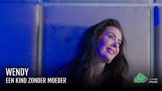 Wendy Van Hout - Een Kind Zonder Moeder video