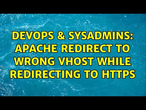 Devops Sysadmins Apache Redirect To Wrong Vhost While Redirecting To Https