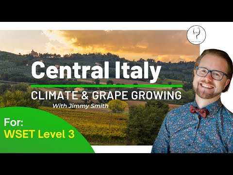 WSET Level 3 Understanding Italy Central Italy Climate and Grapegrowing