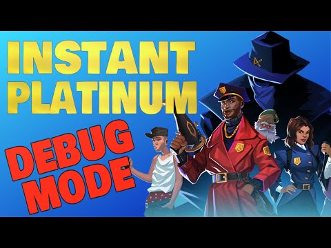 Instant Platinum Using Debug Mode - 24 Trophies Within Seconds - (PATCHED)