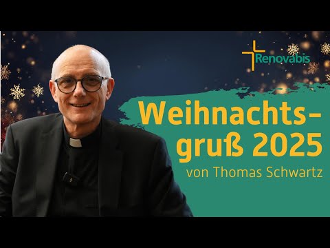 🎄 Weihnachtsgruß von Prof. Dr. Thomas Schwartz | Renovabis
