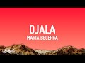 Maria Becerra - OJALA (Letra/Lyrics)