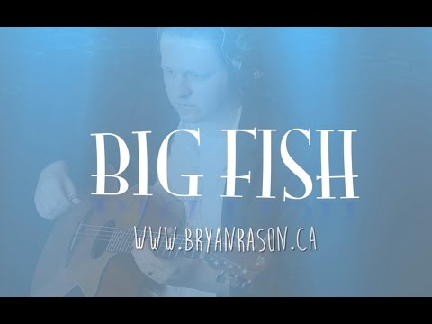 BigFish - Bryan Rason - FingerStyle Guitar