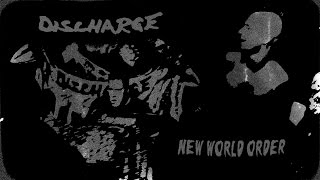 Discharge New World Order [Official - Authorised Music Video] HD