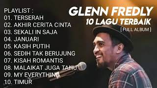 Download lagu LAGU GLENN FREDLY TERBAIK | ENAK DIDENGAR [ FULL ALBUM ] TANPA IKLAN mp3