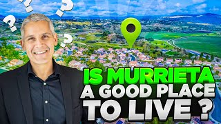 IS MURRIETA CA A GOOD PLACE TO LIVE - 5 REASONS YOU SHOULD MOVE TO MURRIETA - Murrieta California
