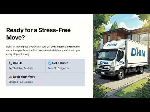 Safe & Hassle-Free Moving Process - DHM Packers and Movers