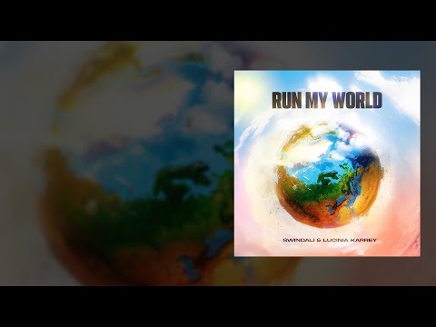 Swindali, Lucinia Karrey - Run My World