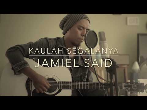 Kaulah Segalanya - Ruth Sahanaya (Jamiel Said Acoustic Chill Cover)