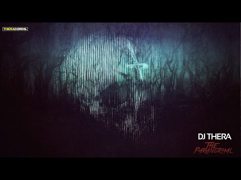 Dj Thera - The Paranormal (THER-145) Official Video