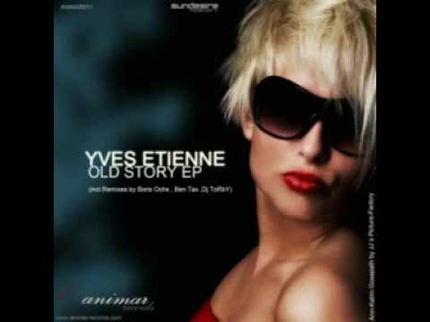 Yves Etienne - Old Story ( Ben Tax Remix ) ANIMAR011