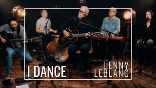 Lenny LeBlanc (feat. Don Moen) - I Dance // Praise and Worship Song