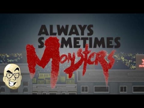 Always Sometimes Monsters PC
