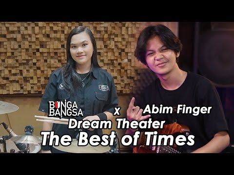 Dream Theater - The Best of Times cover by Bunga Bangsa X Abim Finger