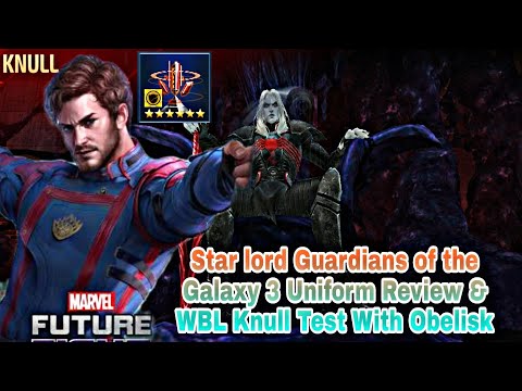 Star lord Guardians of Galaxy 3 Uniform Review & WBL Knull Test With Obelisk - Marvel Future Fight