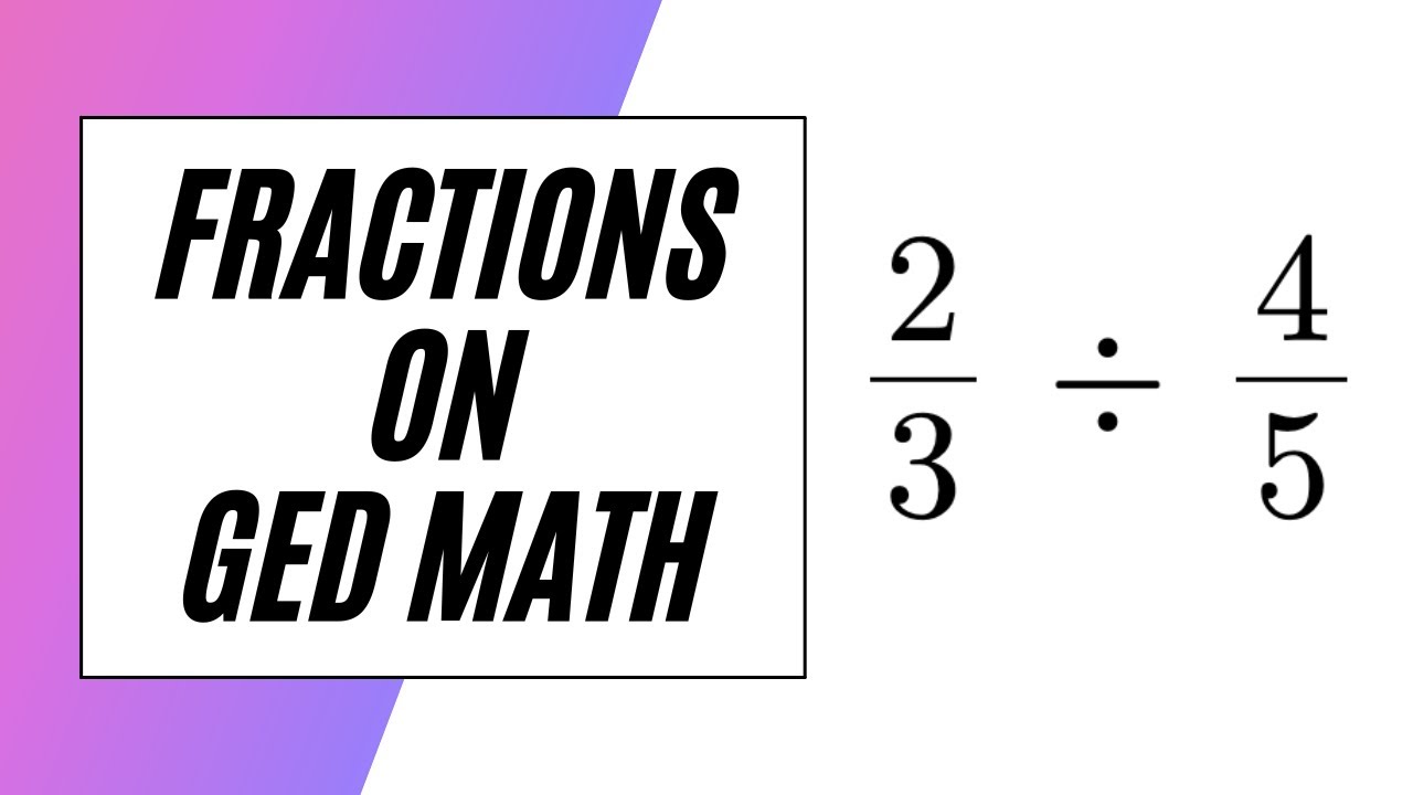 GED Math Fractions