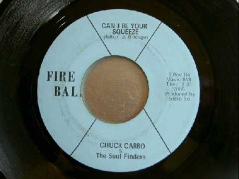 Chuck Carbo and The Soul Finders "Can I Be Your Squeeze?"