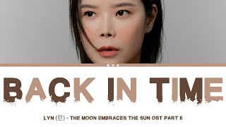 Download lagu LYN (린) - Back In Time (The Moon Embraces The Sun OST Part 2) (Lyrics Han/Rom/Eng) mp3