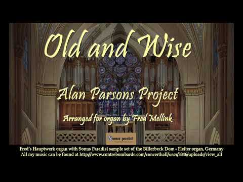Old and wise, Alan Parsons Project