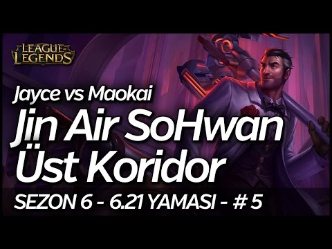 Jin Air SoHwan | Üst Koridor : Jayce vs Maokai | 440 LP Kore Şampiyonluk Aşaması