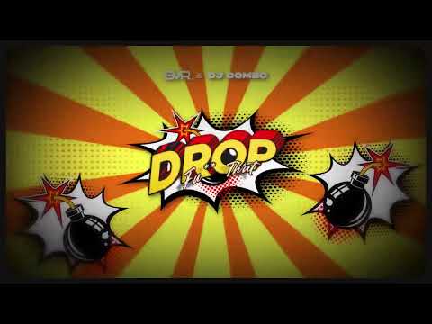 BVR  & DJ COMBO - FUCK THAT DROP (Extended Mix)