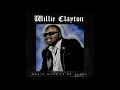 Willie Clayton - Don't Wanna Be Alone