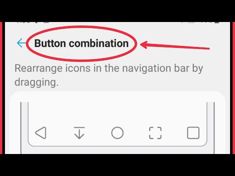 Navigation bar Button customise | Rearrange & Dragging button icons | Button Combination | LG Phones