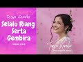 Tasya Kamila - Selalu Riang Serta Gembira (Video Lirik)