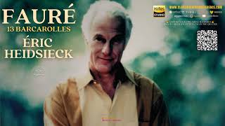 Download lagu Fauré: 13 Barcarolles (recording of the Century: Éric Heidsieck) mp3 Download lagu Fauré: 13 Barcarolles (recording of the Century: Éric Heidsieck) mp3