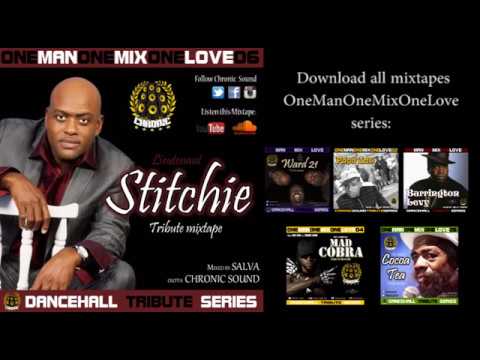 CHRONIC SOUND - LIEUTENANT STITCHIE tribute mixtape #OneManOneMixOneLove v 06