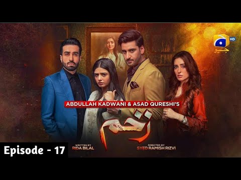 Zakham Episode - 17 | 25 June 2022 | Zakham Drama Ep 17 -  Sehar Khan Agha Khan #zakham #dramareview