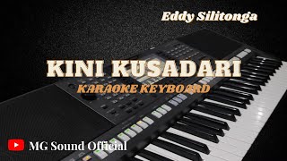 Download lagu KINI KUSADARI - EDDY SILITONGA (Karaoke Keyboard) mp3