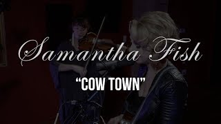 Samantha Fish - Cow Town - Gaslight Sessions