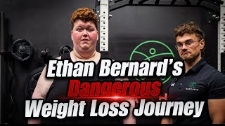 Ethan Bernard's SHOCKING Dangerous Weight Loss Journey!