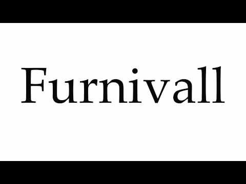 How to Pronounce Furnivall