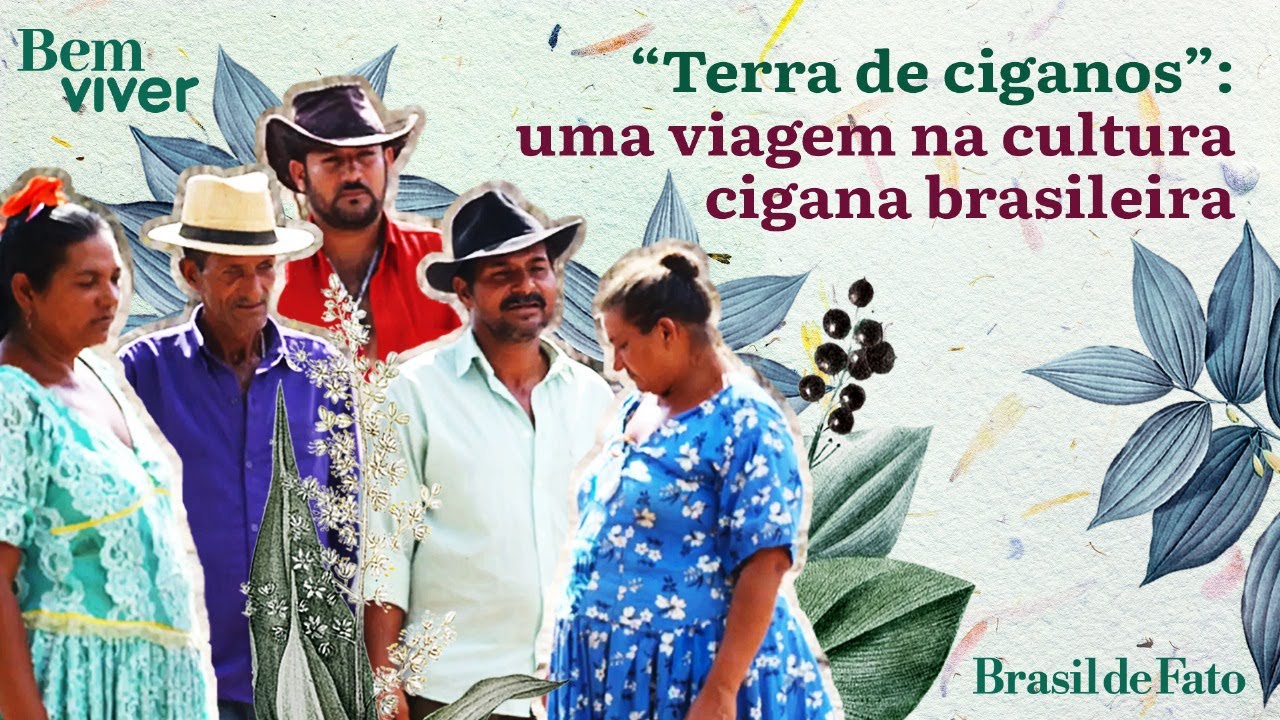 “Terra de Ciganos”: uma viagem na cultura cigana brasileira | Bem Viver